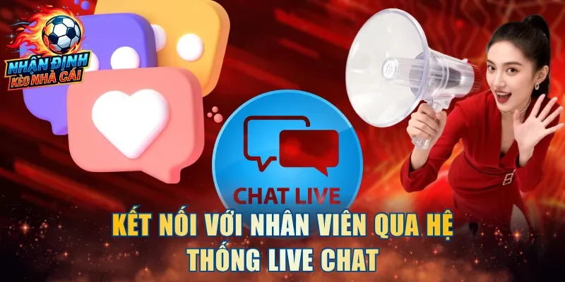 Kết nối với nhân viên qua hệ thống Live Chat