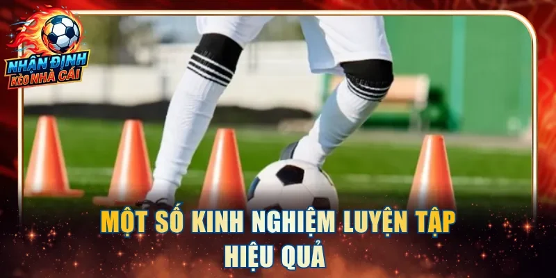Một số kinh nghiệm luyện tập hiệu quả 