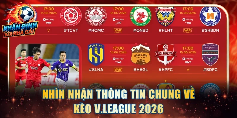 Nhìn nhận chung về kèo V.League 2026