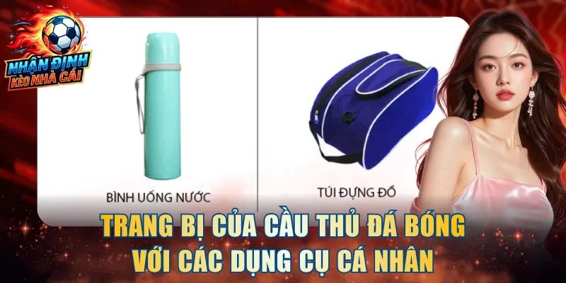 Trang bị của cầu thủ đá bóng với các dụng cụ cá nhân